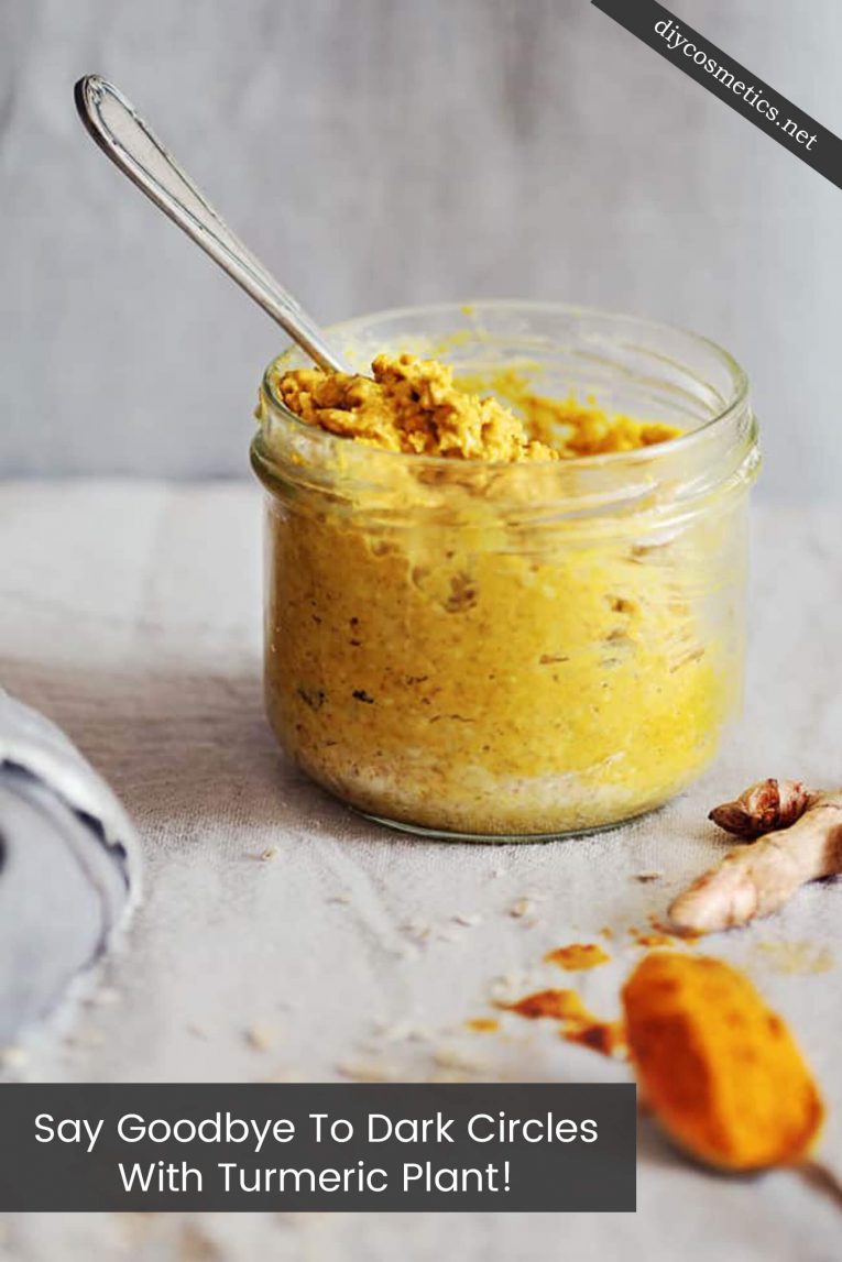 Say Goodbye To Dark Circles With Turmeric Plant! DIY Cosmetics