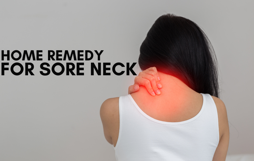 Home Remedy for Sore Neck - See Here